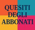Quesiti degli abbonati